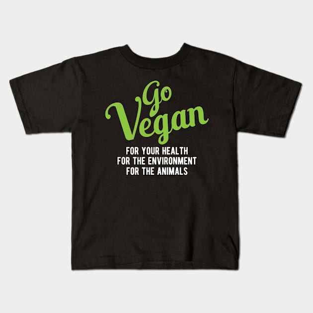 Vegetarian - Go vegan for your health for your environment for the animals Kids T-Shirt by KC Happy Shop